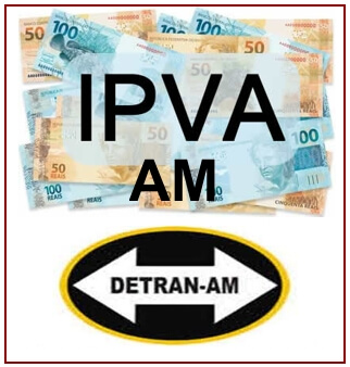IPVA 2022 AM (Amazonas) – Valor, consulta tabela, pagamento